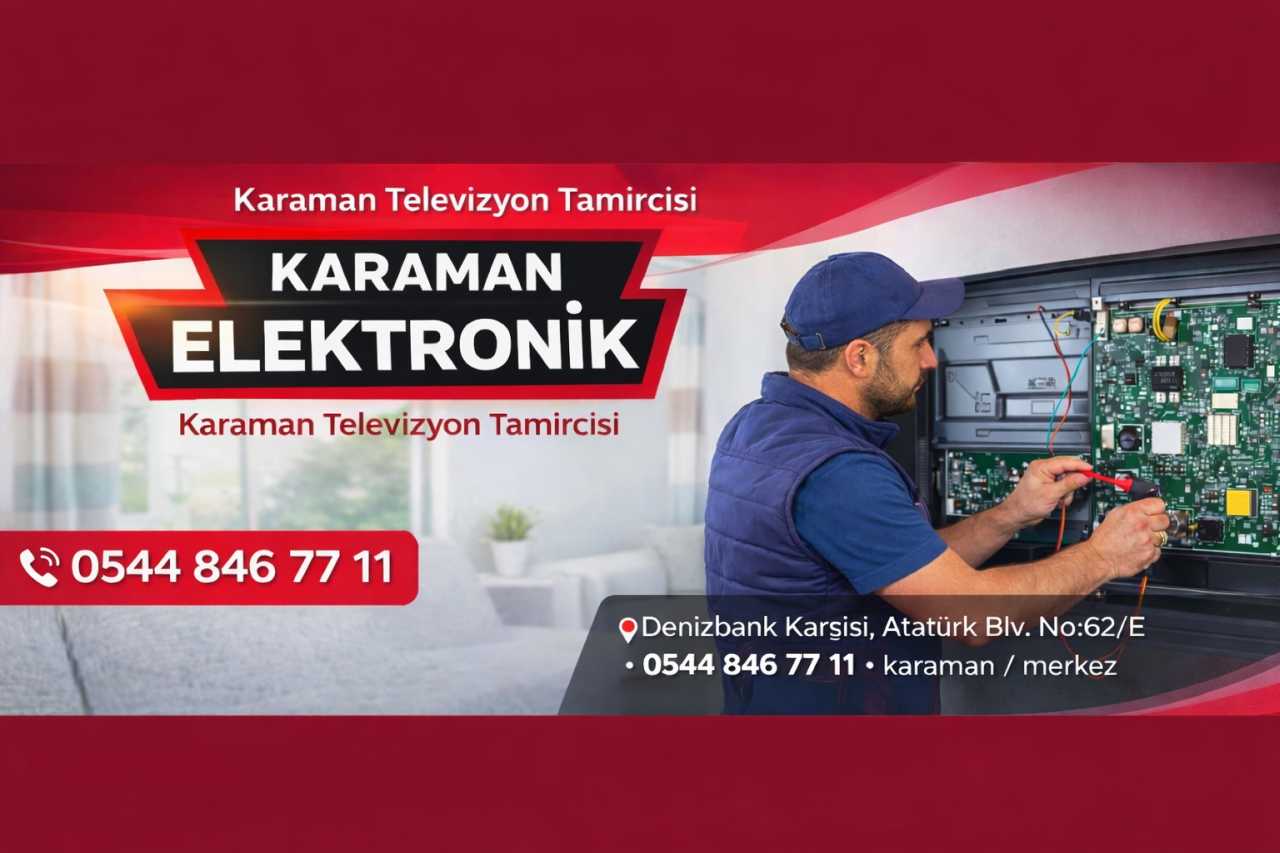 Karaman Elektronik televizyon tamircisi LED LCD Smart TV tamiri